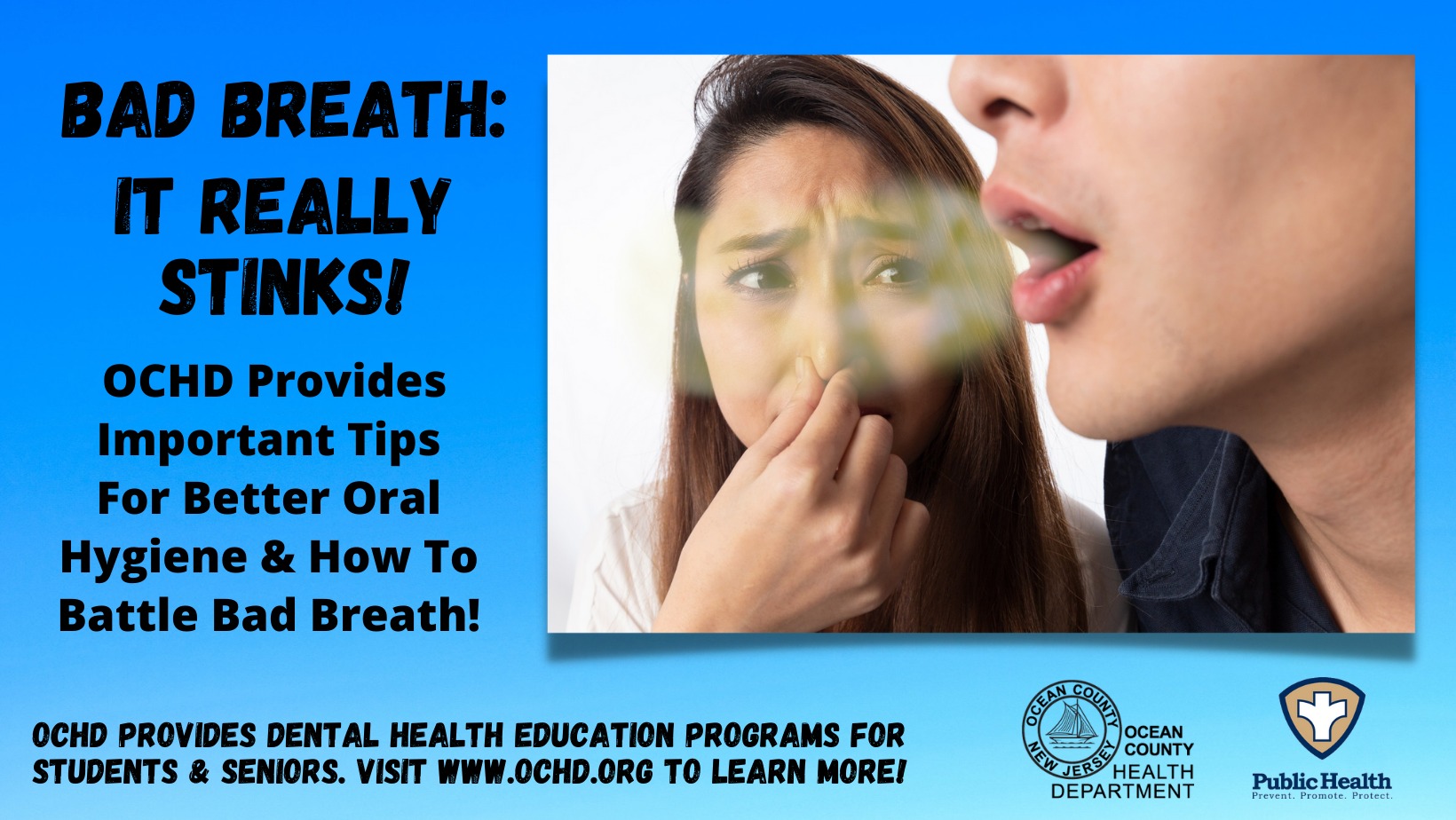 HAVING HALITOSIS STINKS!