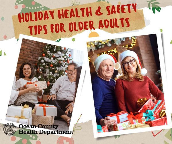 HOLIDAY HEALTH & SAFETY TIPS FOR OLDER ADULTS!